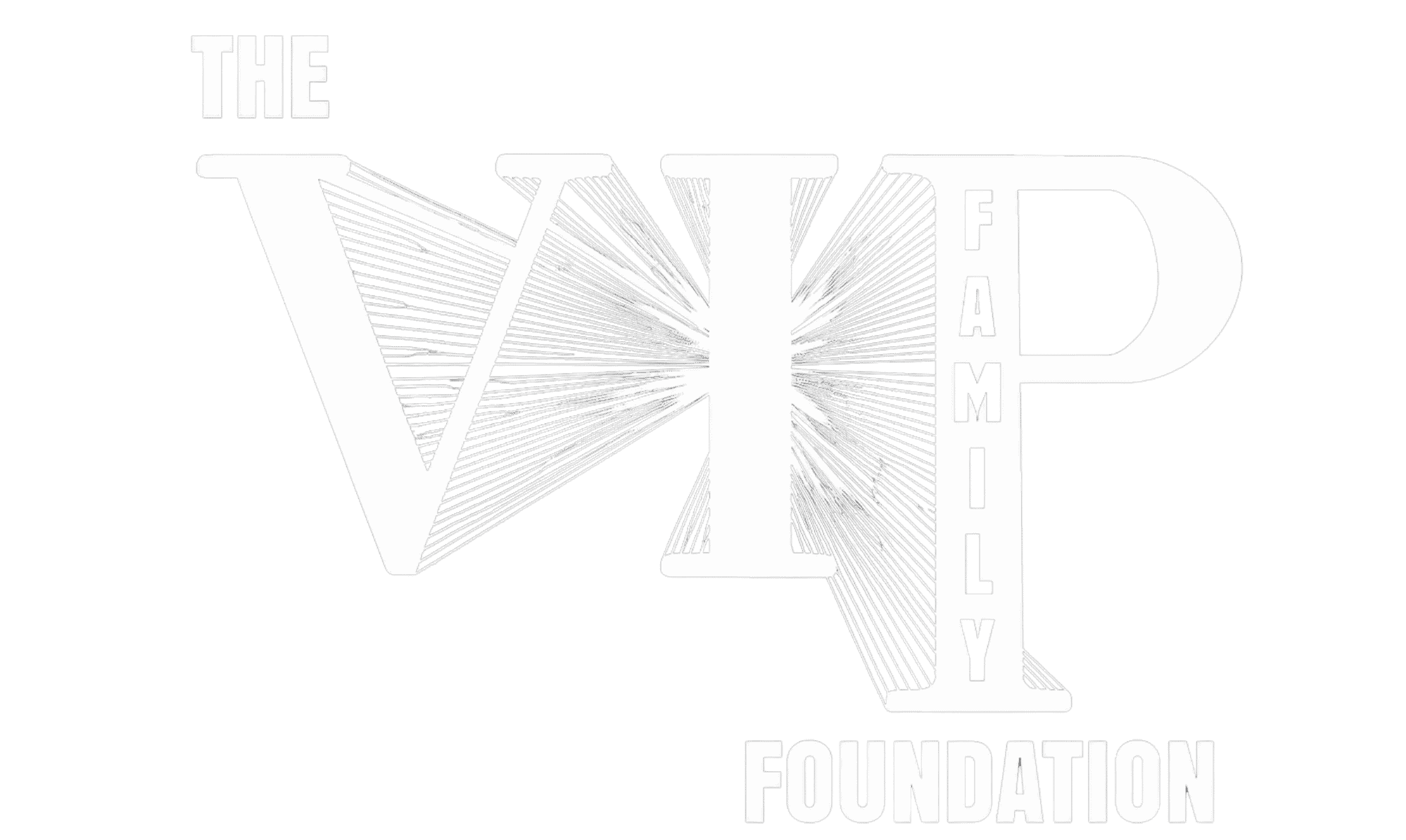 VIP FAMILY FOUNDATION